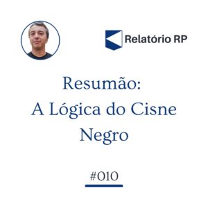 Resumão: A Lógica do Cisne Negro