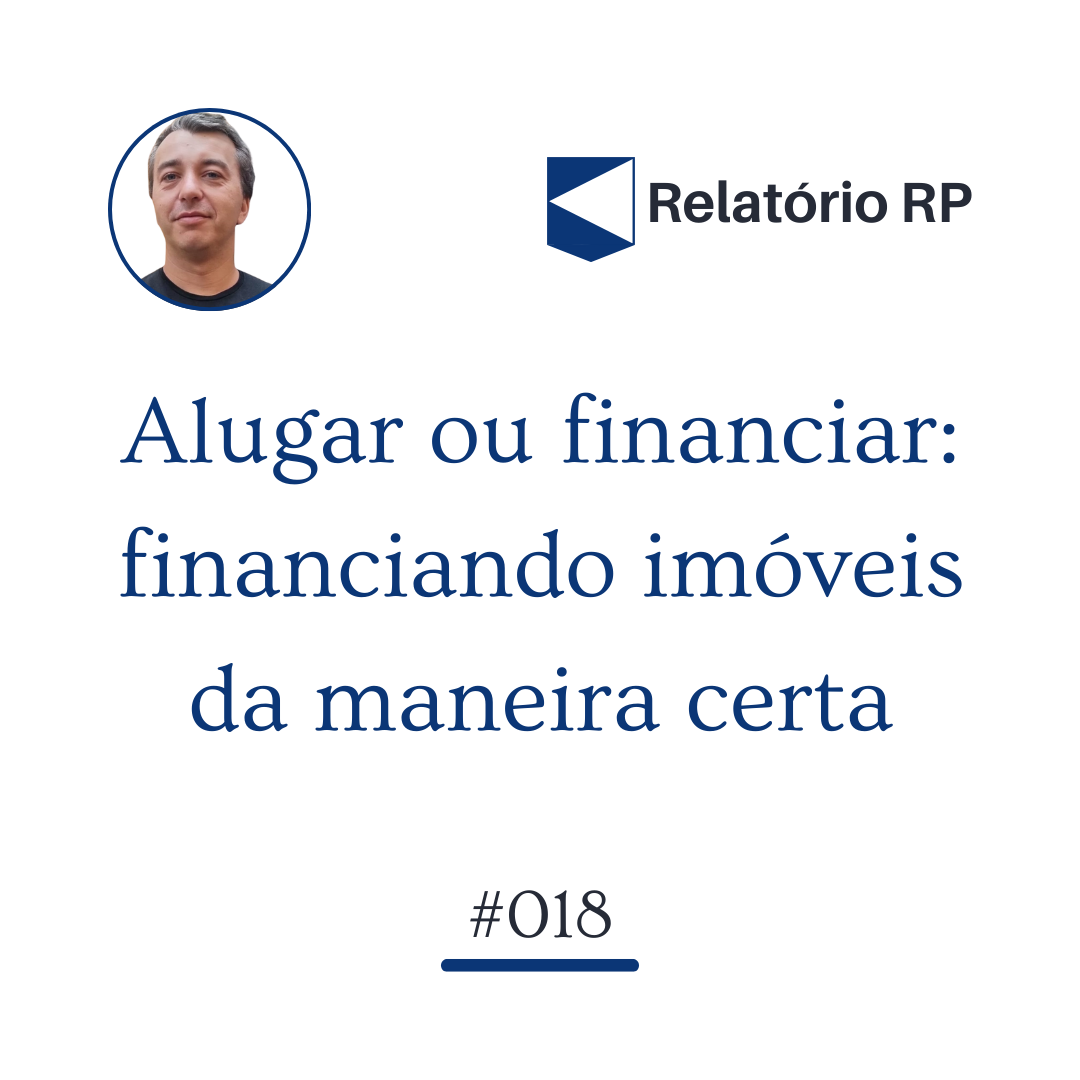 Alugar ou financiar financiando imóveis da maneira certa